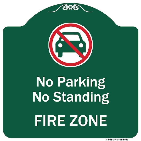 Signmission No Parking Or Standing Fire Zone W/ Graphic Heavy-Gauge Aluminum Sign, 18" x 18", GW-1818-9958 A-DES-GW-1818-9958 - main